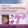 Atlas of Gastrointestinal Pathology: A Pattern Based Approach to Neoplastic Biopsies (ePUB)