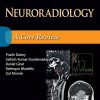 Neuroradiology: A Core Review (Epub)