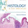 Histology: A Text and Atlas: With Correlated Cell and Molecular Biology, 8th Edition (High Quality PDF)