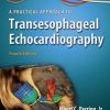 A Practical Approach to Transesophageal Echocardiography, 4th Edition (EPUB)