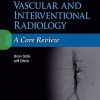 Vascular and Interventional Radiology: A Core Review (EPUB)