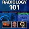 Radiology 101: The Basics and Fundamentals of Imaging, 5th Edition (PDF Book)