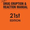 Litt’s Drug Eruption and Reaction Manual, 21st Edition