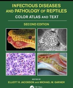 Infectious Diseases and Pathology of Reptiles: Color Atlas and Text, Diseases and Pathology of Reptiles, Volume 1, 2nd Edition (PDF)