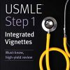 USMLE Step 1: Integrated Vignettes: Must-know, high-yield review (USMLE Prep) (EPUB)