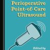 Acute Care and Perioperative Point-of-Care Ultrasound (PDF)