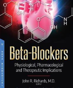 Beta-Blockers: Physiological, Pharmacological and Therapeutic Implications (PDF)