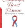 Congenital Heart Disease: From Diagnosis to Treatment (PDF)
