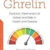 Ghrelin: Function, Mechanism of Action and Role in Health and Disease (PDF)