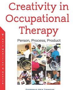 Creativity in Occupational Therapy: Person, Process, Product (PDF)