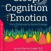 Sleep, Cognition and Emotion: From Molecules to Social Ecology (PDF)