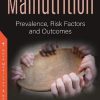 Malnutrition: Prevalence, Risk Factors and Outcomes (PDF)