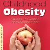 Childhood Obesity: Causes, Prevention and Management (PDF)