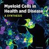 Myeloid Cells in Health and Disease: A Synthesis (ASM Books) (PDF)