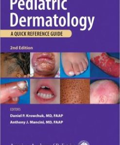 Pediatric Dermatology: A Quick Reference Guide, 2nd Edition (PDF)