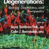 Retinal Degenerations: Biology, Diagnostics, and Therapeutics (PDF)