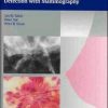 Breast Cancer – The Art and Science of Early Detection with Mammography: Perception, Interpretation, Histopathologic Correlation