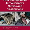 Anesthesia and Pain Management for Veterinary Nurses and Technicians (PDF)