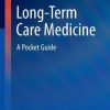 Long-Term Care Medicine: A Pocket Guide (EPUB)