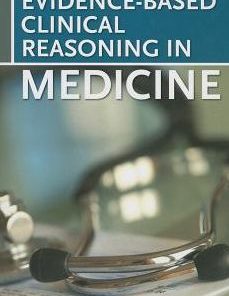 Evidence-Based Clinical Reasoning in Medicine