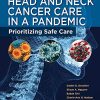 Head and Neck Cancer Care in a Pandemic: Prioritizing Safe Care (PDF)