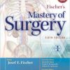 Fischer’s Mastery of Surgery, 6th Edition – 2 Vol Set (PDF)