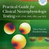 Practical Guide for Clinical Neurophysiologic Testing: EP, LTM, IOM, PSG, and NCS (EPUB)