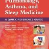 Pediatric Pulmonology, Asthma, and Sleep Medicine: A Quick Reference Guide (PDF)