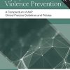 Injury and Violence Prevention: A Compendium of AAP Clinical Practice Guidelines and Policies (PDF)