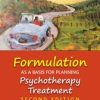 Formulation as a Basis for Planning Psychotherapy Treatment (2nd ed.) (PDF)