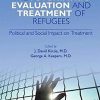 The Psychiatric Evaluation and Treatment of Refugees (PDF)