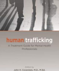 Human Trafficking: A Treatment Guide for Mental Health Professionals (PDF)