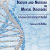 Nature and Nurture in Mental Disorders (A Gene Environment Model) (PDF)