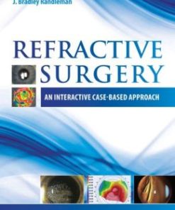 Refractive Surgery: An Interactive Case-Based Approach (PDF)