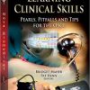Learning Clinical Skills: Pearls, Pitfalls and Tips for the OSCE