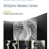AOSpine Masters Series, Volume 9: Pediatric Spinal Deformities (PDF)
