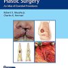 Reconstructive Plastic Surgery: An Atlas of Essential Procedures (PDF Book+Videos)
