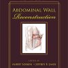 Advances in Abdominal Wall Reconstruction (PDF Book+Videos)