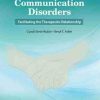 Counseling in Communication Disorders (Facilitating the Therapeutic Relationship) (PDF)