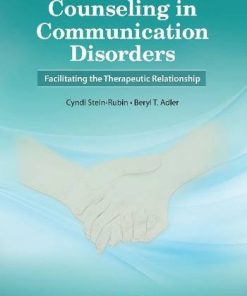 Counseling in Communication Disorders: Facilitating the Therapeutic Relationship (PDF)