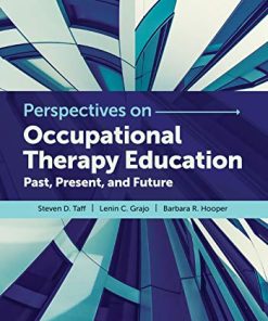 Perspectives on Occupational Therapy Education: Past, Present, and Future (PDF)