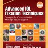 Advanced IOL Fixation Techniques: Strategies for Compromised or Missing Capsular Support (PDF)