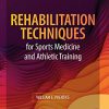 Rehabilitation Techniques for Sports Medicine and Athletic Training, 7th Edition (PDF)