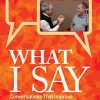 What I Say: Conversations That Improve the Physician-Patient Relationship (EPUB)