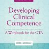 Developing Clinical Competence: A Workbook for the OTA, 2nd Edition (PDF)