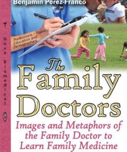 The Family Doctors: Images and Metaphors of the Family Doctor to Learn Family Medicine (PDF)