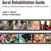 Video-Based Aural Rehabilitation Guide: Enhancing Listening and Spoken Language in Children and Adults (PDF)