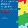 Assessment of Communication Disorders in Children: Resources and Protocols, Fourth Edition (PDF)