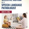 Treating Selective Mutism as a Speech-Language Pathologist (PDF Book)