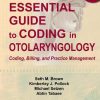 The Essential Guide to Coding in Otolaryngology: Coding, Billing, and Practice Management, Second Edition (PDF)